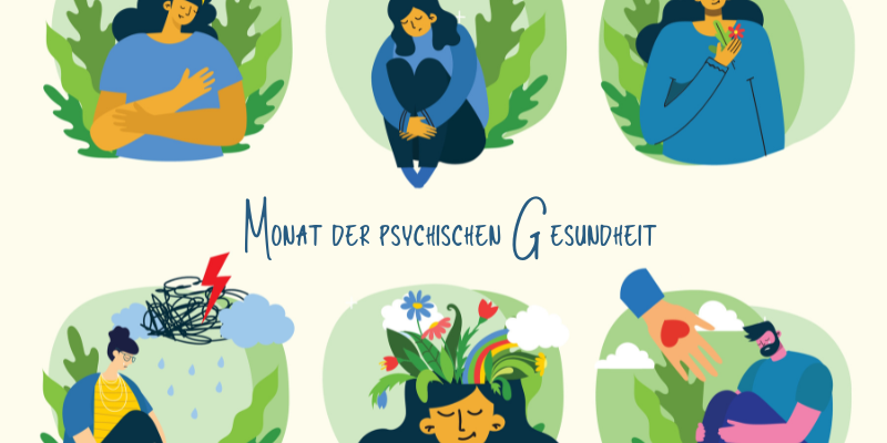 Monat_der_psychischen_Gesundheit.png Illustration zum Monat der psychischen Gesundheit mit sechs Szenen, die emotionale Themen und Selbstfürsorge darstellen.